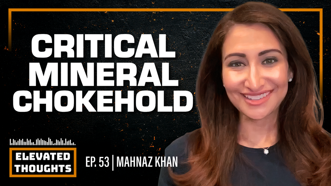 Episode 53: Are We Already Late on Critical Minerals? (Mahnaz Khan)