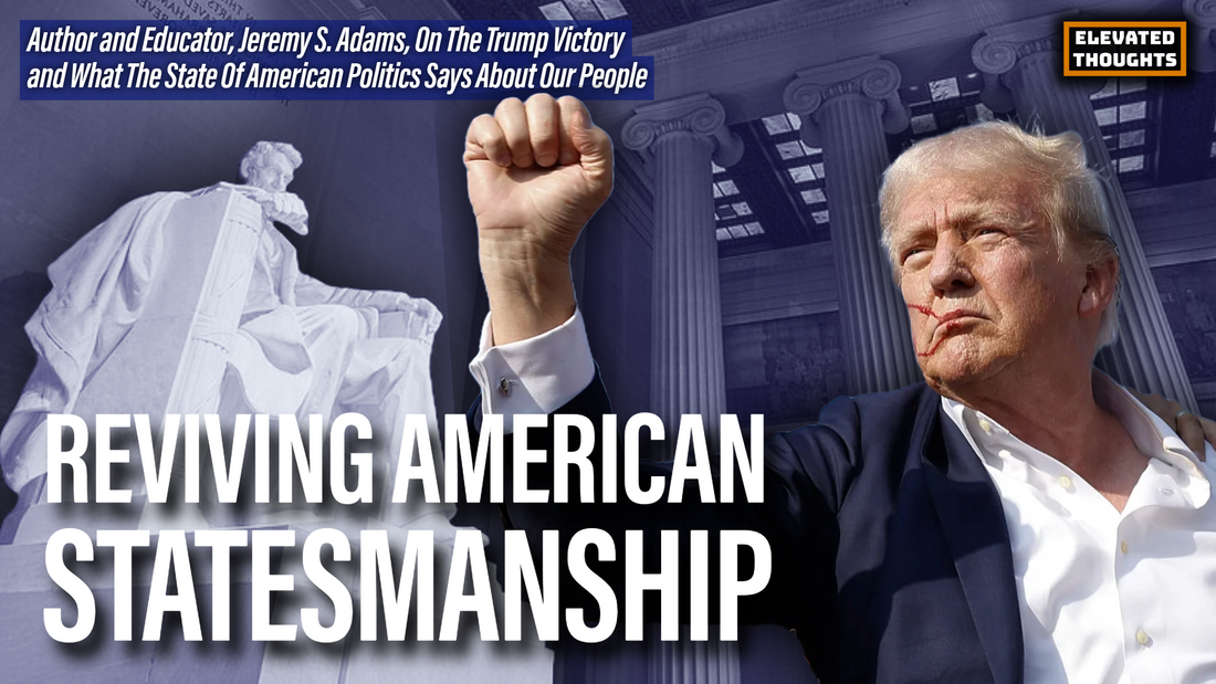 Episode 37: The 2024 Election – Postmortem and What Comes Next with Jeremy S. Adams